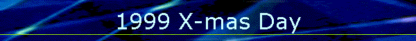 1999 X-mas Day